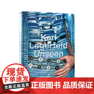 Karl Lagerfeld Unseen The Chanel Years 前未所见的卡尔·拉格斐:在香奈儿的时光 C
