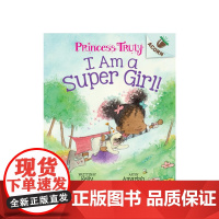 [英文原版 4-6岁]真实公主 Princess Truly 我是超级女孩 I am a Super Girl分级阅读