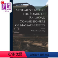 [正版]海外直订Argument Before the Board of Railroad Commissioners