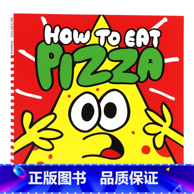 [正版]如何吃披萨饼 英文原版绘本 How to Eat Pizza 亲子共读早教益智启蒙认知英语图画书 幼儿行为