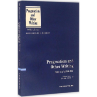正版新书]实用主义与其他著作 [Pragmatism And Other Writing]