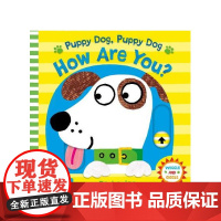 [英文原版3-6岁]小狗,小狗,你最近怎么样?Puppy Dog, Puppy Dog, How Are You? 低幼