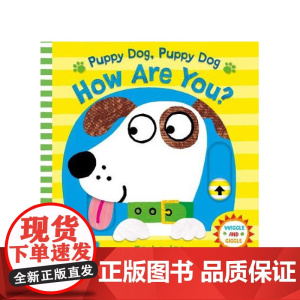 [英文原版3-6岁]小狗,小狗,你最近怎么样?Puppy Dog, Puppy Dog, How Are You? 低幼