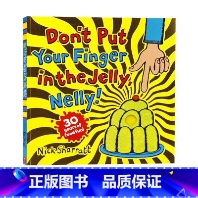 [正版]别把你的手指放在果冻里英文原版Don't Put Your Finger in the Jelly Nelly