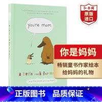 [正版]你是妈妈 英文原版 You're Mom 莉兹克里莫Liz Climo 治愈系亲情漫画 温馨母爱绘本 母亲节礼