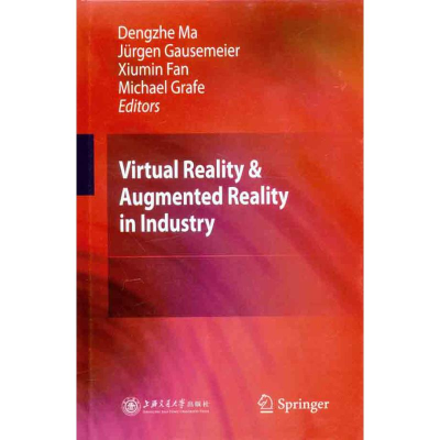 [N]虚拟现实与增强现实技术及其工业应用(英文版)-9787313064264