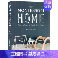 [正版]蒙台梭利之家英文原版 The Montessori Home 全彩插图为您的孩子创造一个茁壮成长的天空 激发好奇