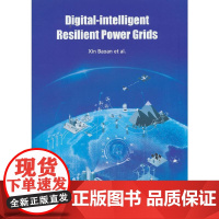 数智化坚强电网(英文版):Digital-intelligent Resilient Power Grids 辛保安 等