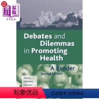[正版]海外直订医药图书Debates and Dilemmas in Promoting Health 促进健康的辩