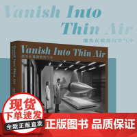 消失在稀薄的空气中 世界当代摄影大师成名作 彭杨军著 AI摄影艺术作品集摄影高清作品展 AI摄影创作视觉艺术 摄影爱好者