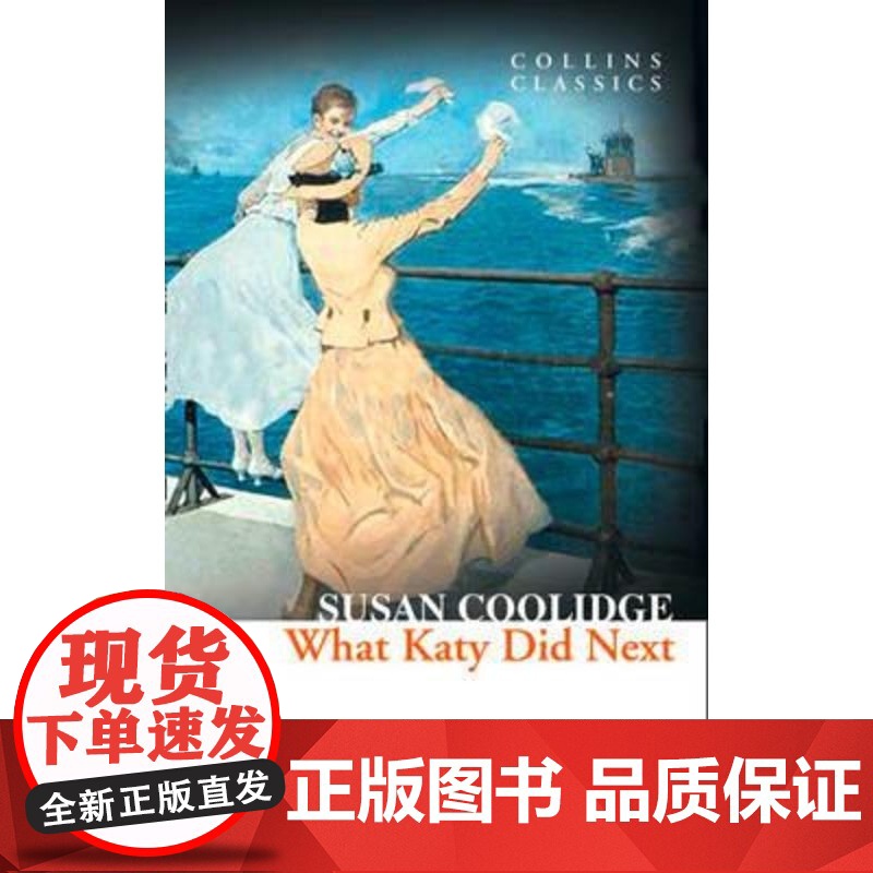 英文原版 What Katy Did Next (Collins Classics) 凯蒂又干了什么