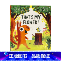 [正版]这是我的花儿英文原版 That's MY Flower 低幼亲子启蒙故事绘本睡前阅读图画故事书 Nicola