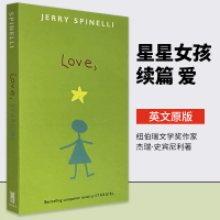 [正版图书]星星女孩续篇 爱 英文原版小说 Love, Stargirl 儿童青春成长小说 纽伯瑞文学奖作家杰瑞·史宾尼