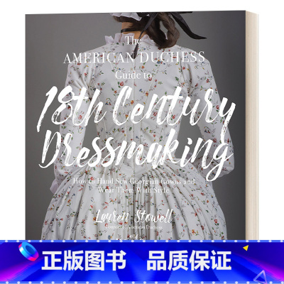 [正版]英文原版 The American Duchess Guide to 18th Century Dressmak