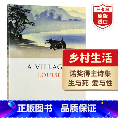[正版]乡村生活 英文原版 A Village Life 露易丝格丽克 Louise Gluck 诗集 诺奖得主作品