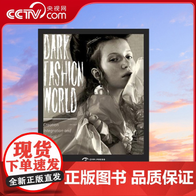 [央视网]暗黑时尚 创意 融合与新生 CYPI英文版 Xue Song 9781908175663 ZQ