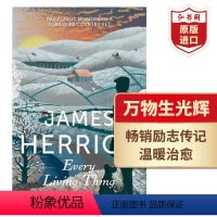 [正版]万物生光辉 英文原版 Every Living Thing 吉米哈利 回忆录 搭万物既伟大又渺小 万物刹那又永