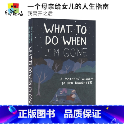 [正版]What to Do When I'm Gone A Mothers Wisdom to Her Daught