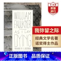 [正版]我弥留之际 英文原版 As I Lay Dying 威廉福克纳 诺奖得主作品 意识流文学 黑色幽默 精装 搭八